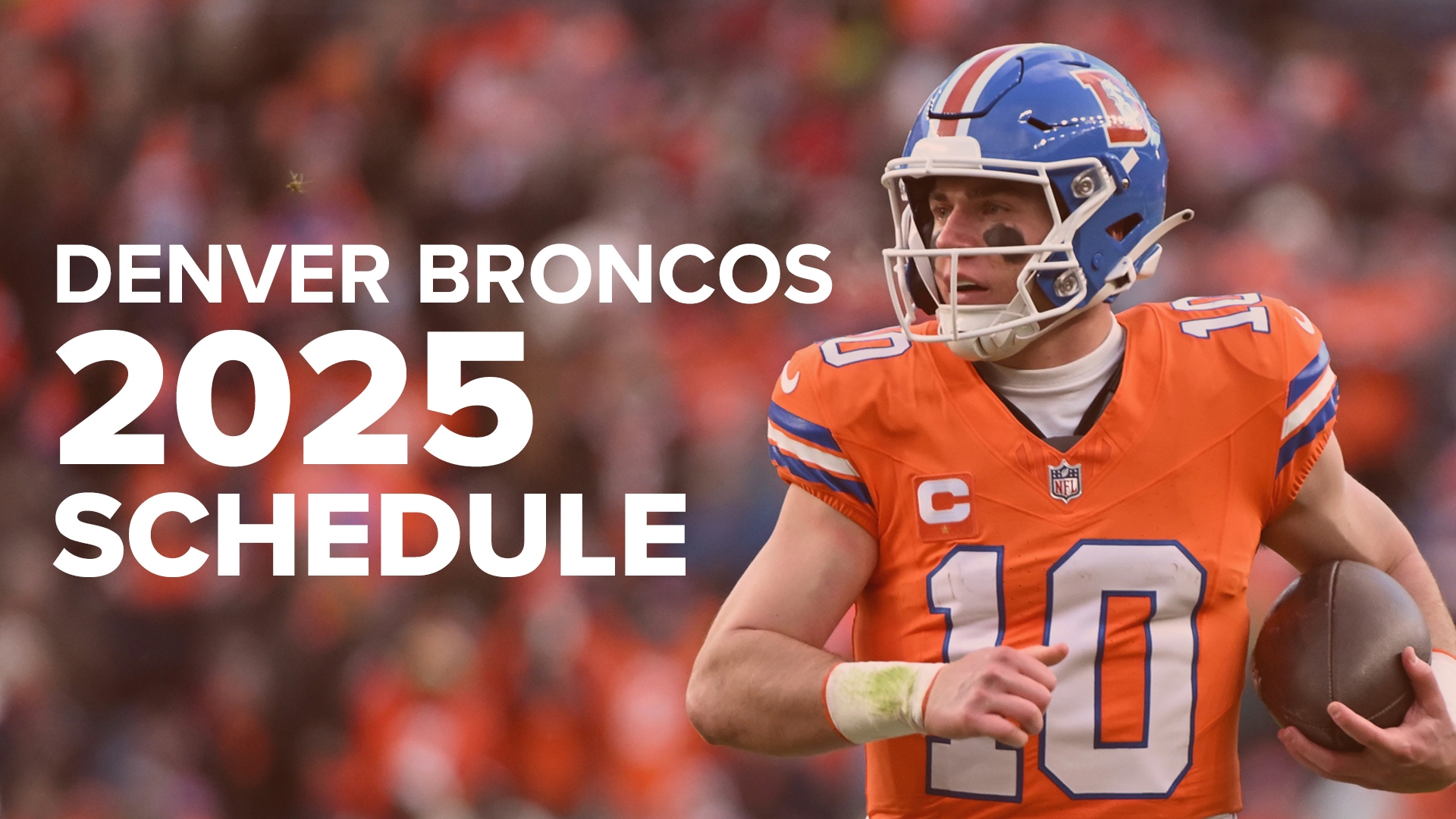 Denver Broncos 2025 Regular Season NFL Schedule 9news