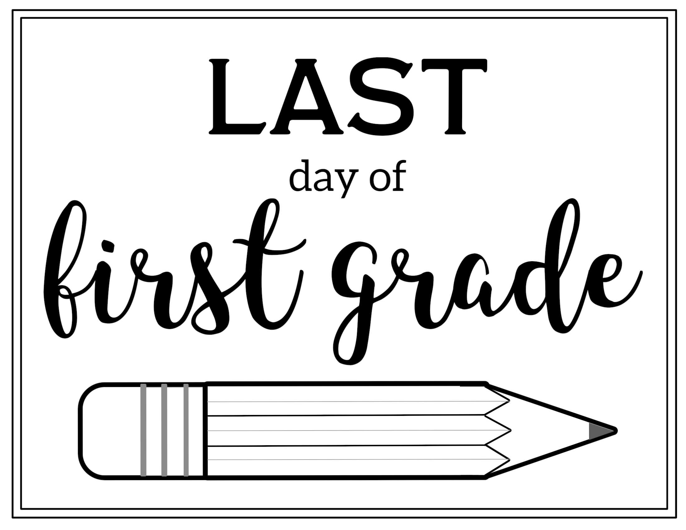 Free Printable Last Day Of School Sign Pencil Paper Trail Design