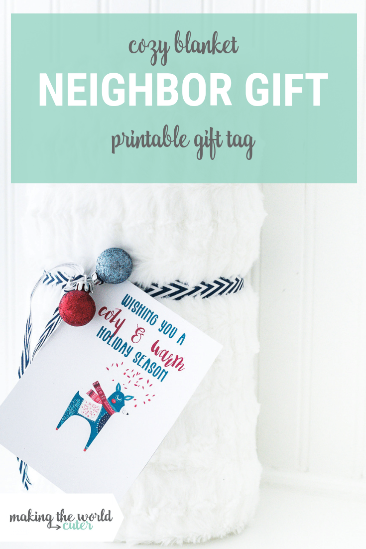 Friend Or Neighbor Blanket Gift Idea With Free Printable Tag