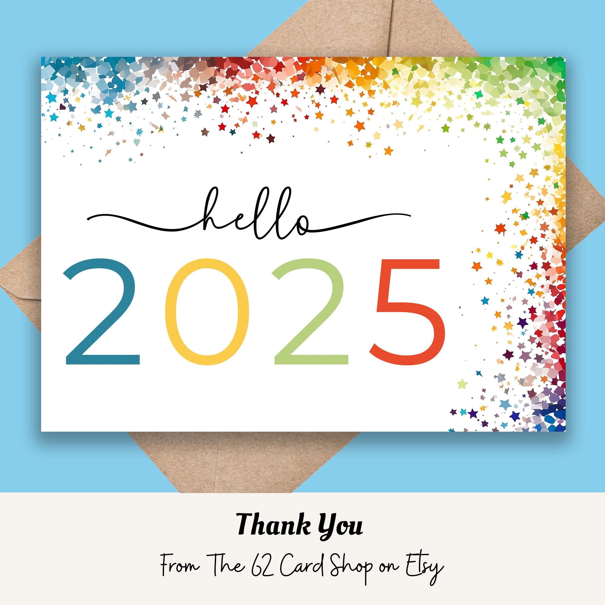 Hello 2025 Printable Card Happy New Year Greetings Happy 2025 Card New Years Eve Celebration Printable DIY Card DIGITAL DOWNLOAD Etsy