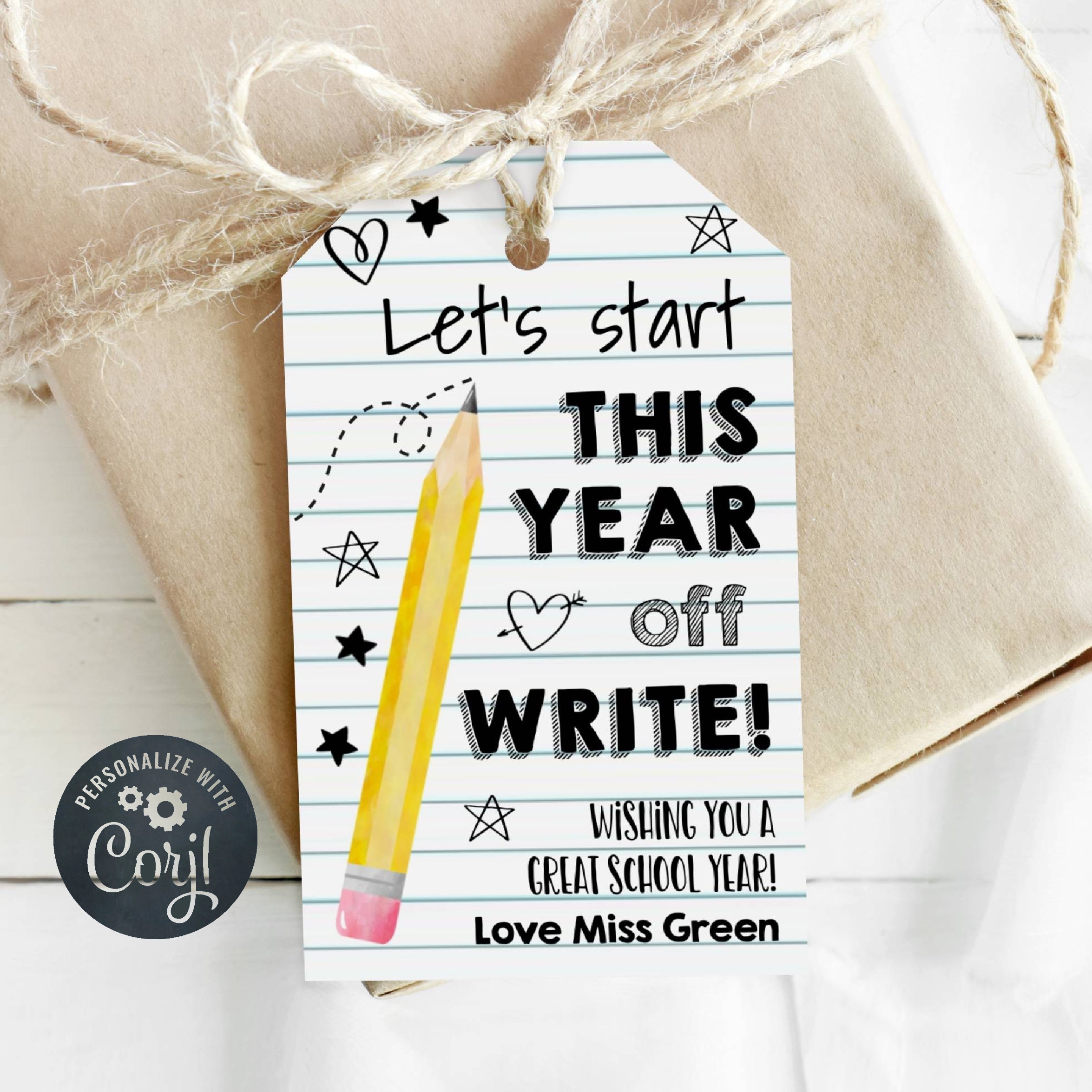 Let s Start This Year Off Write Gift Tag Template Printable Back To School Pencil Pen Favors Editable Teacher Class Tag Instant Download Etsy Australia