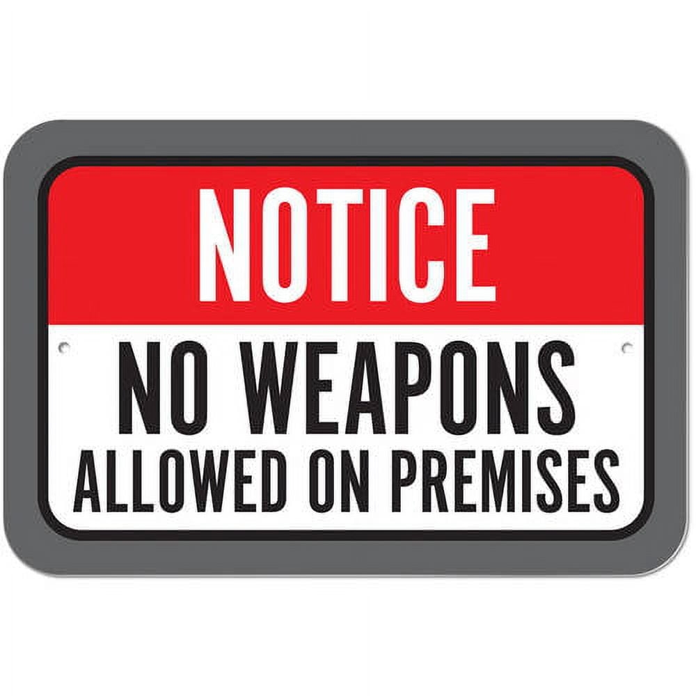 Notice No Weapons Allowed On Premises Sign Walmart