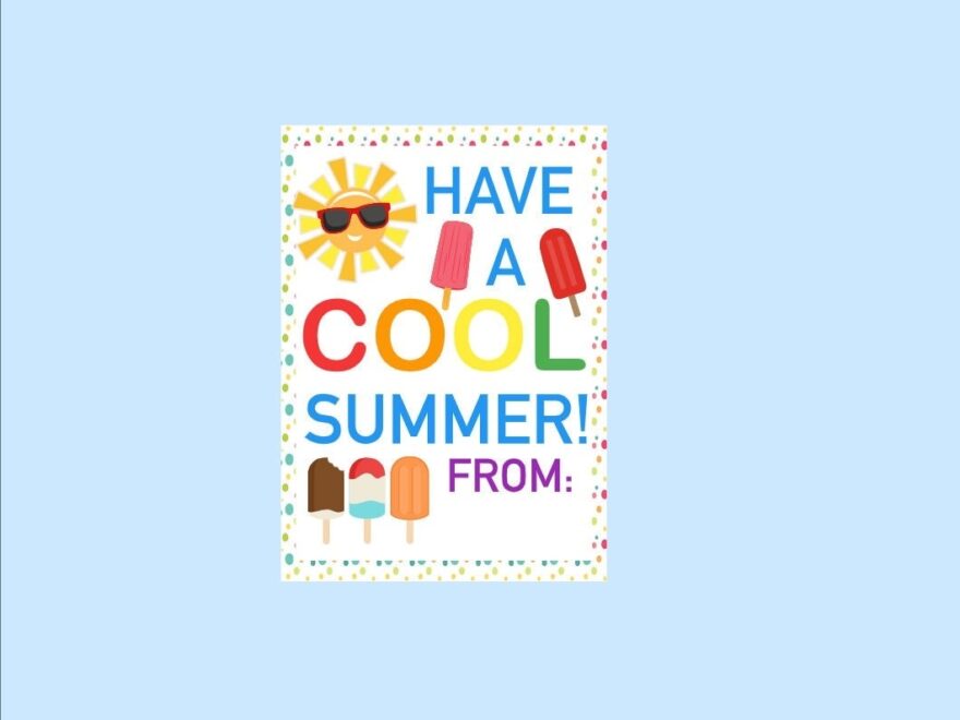 PRINTABLE Have A Cool Summer Gift Tag Ice Pop Summer End Of School Year From Teacher Thank You Tags Friends Favors Download Etsy