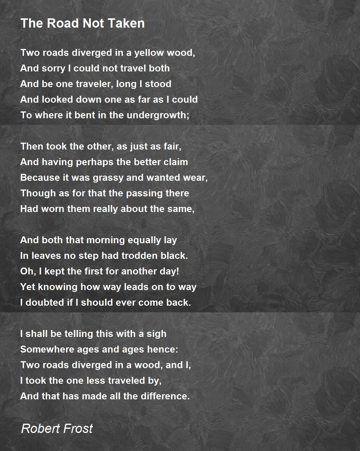 The Road Not Taken The Road Not Taken Poem By Robert Frost