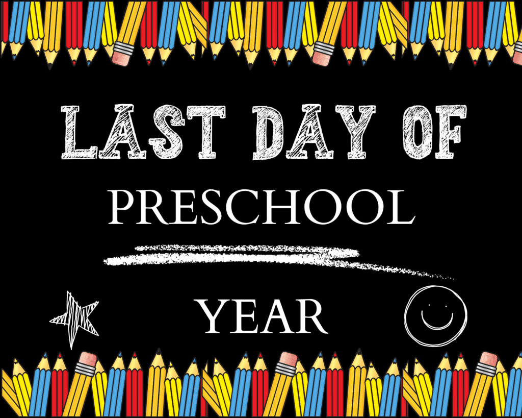 Free Printable Last Day Of Kindergarten Sign