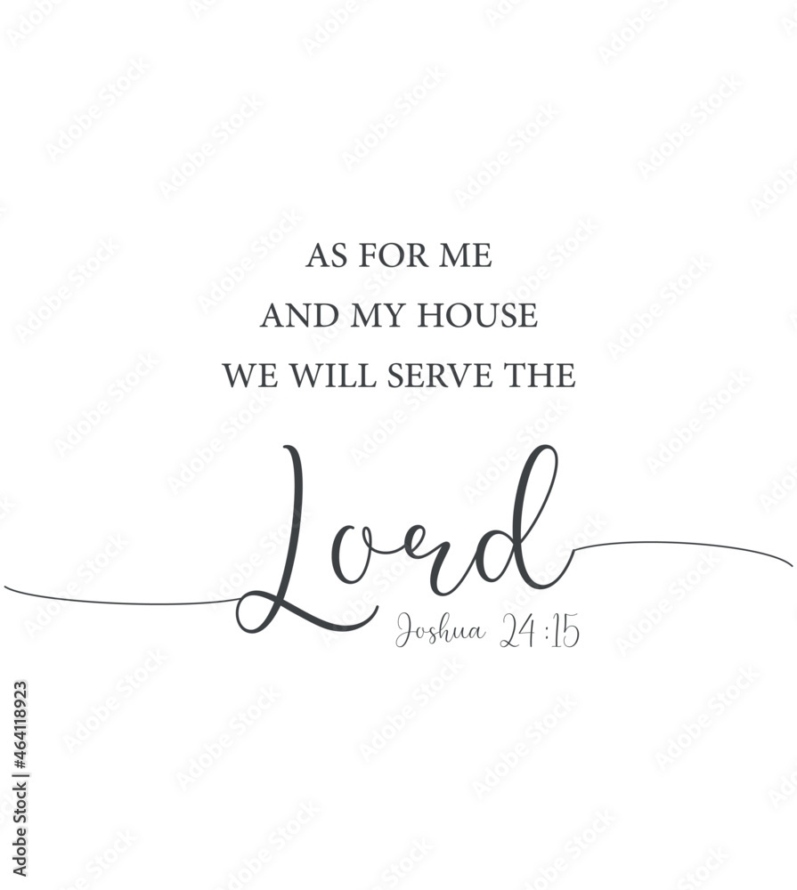 As For Me And My House We Will Serve The Lord Joshua 24 15 Bible Verse Poster Scripture Wall Print Home Wall Decor Christian Banner Minimalist Print Creative Card Vector Illustration Stock Vector 