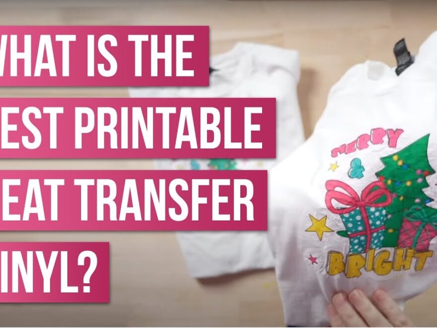 BATTLE What Is THE BEST Printable Heat Transfer Vinyl YouTube